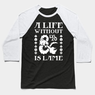 A Life Without DND is Lame Baseball T-Shirt